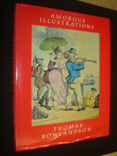 Amorous Illustrations of Thomas Rowlandson