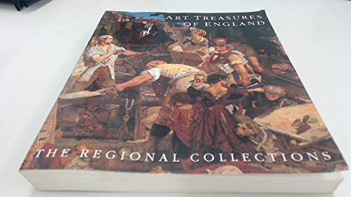 Art Treasures of England, The Regional Collections