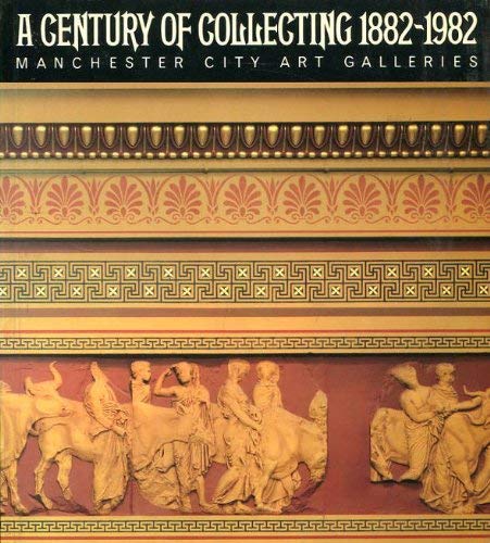 A Century of Collecting, 1882-1982
