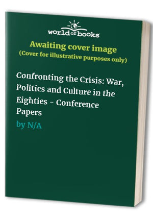 Confronting the Crisis