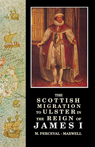 Scottish Migration to Ulster in the Reign of James I