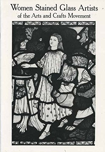 Women Stained Glass Artists of the Arts and Crafts Movement cover