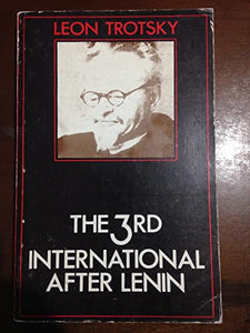 The Third International After Lenin 