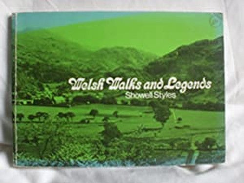 Welsh Walks and Legends By Showell Styles Frgs Lt Commander