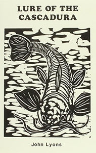 Lure of the Cascadura 