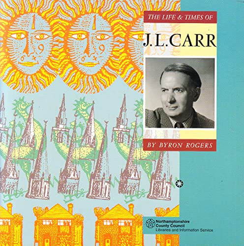The Life and Times of J.L. Carr
