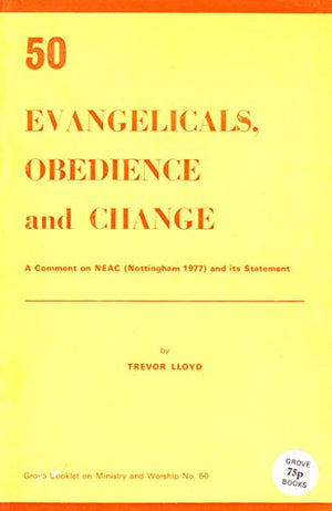 Evangelicals, Obedience and Change