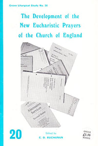 Development of the New Eucharistic Prayers of the Church of England 