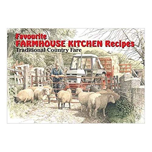 Favourite Farmhouse Kitchen Recipes
