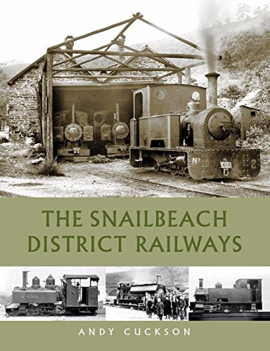 The Snailbeach District Railways