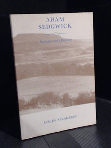 Adam Sedgwick - Geologist and Dalesman, 1785-1873 