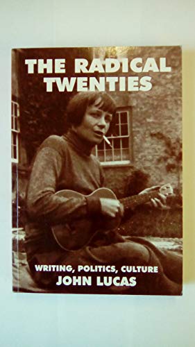 The Radical Twenties