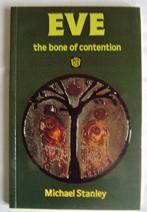 Eve, the Bone of Contention