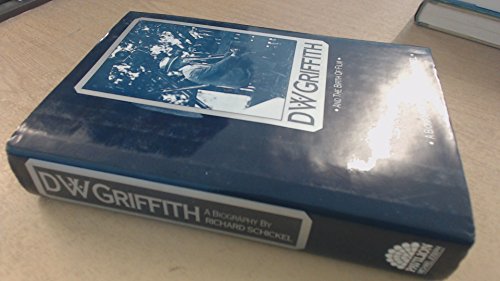 D.W.Griffith and the Birth of Film