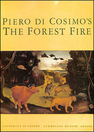 Piero Di Cosimo's "Forest Fire"