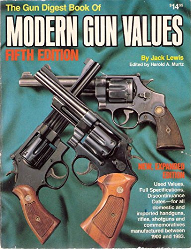 "Gun Digest" Book of Modern Gun Values