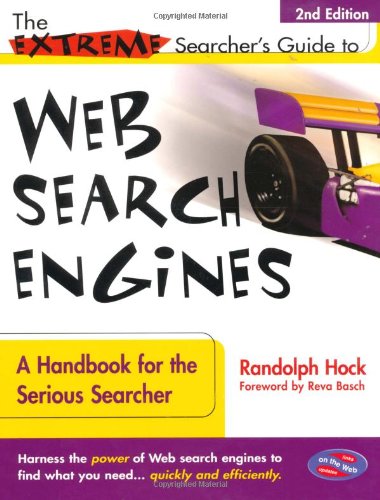 The Extreme Web Searcher's Guide to Web Seach Engines