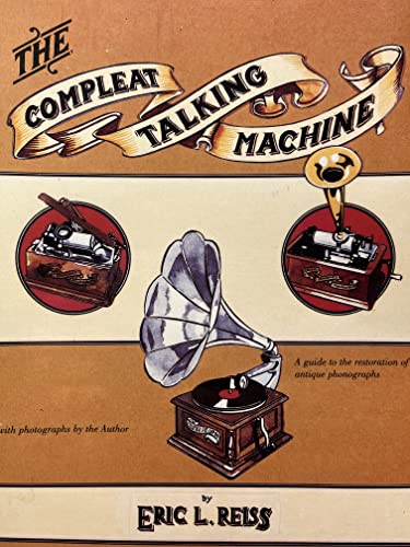The Compleat Talking Machine