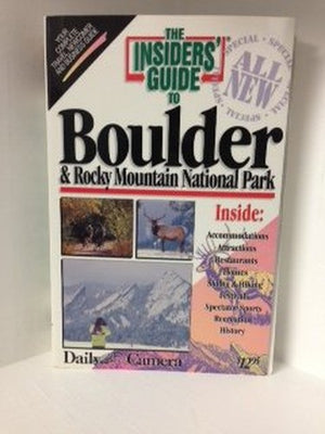Insiders Guide to Boulder and Rocky Mountain National Park