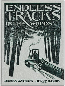 Endless Tracks in the Wood 