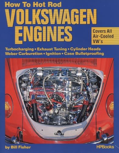 How to Hot Rod Volkswagen Engines