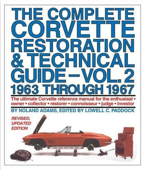 The Complete Corvette Restoration & Technical Guide, Volume 2