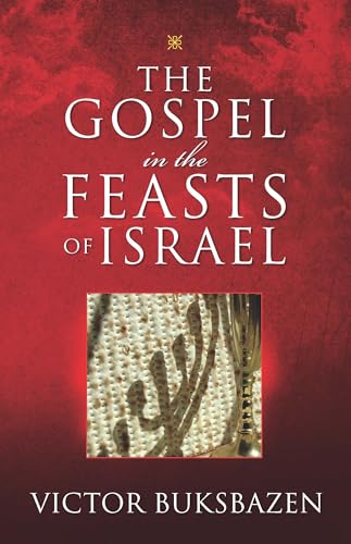 The Gospel in the Feasts of Israel