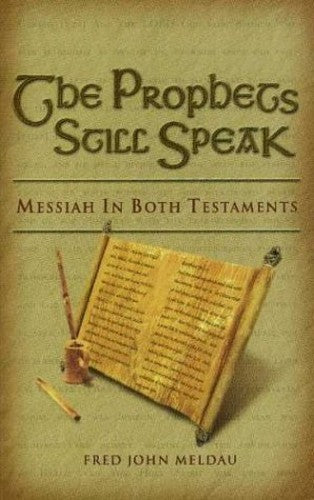 The Prophets Still Speak: Messiah in Both Testaments cover art
