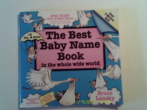 The Best Baby Name Book (in the Whole Wide World)