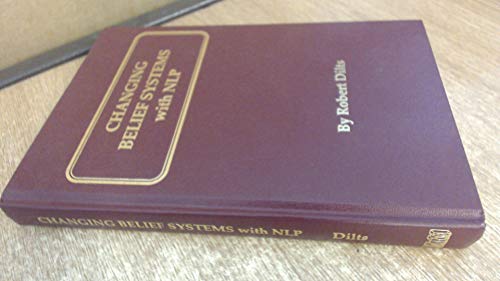 Changing Belief Systems with Neurolinguistic Programming