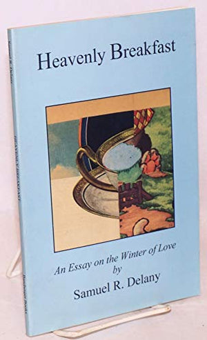 Heavenly Breakfast, an Essay on the Winter of Love