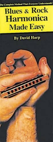 Blues And Rock Harmonica Made Easy!