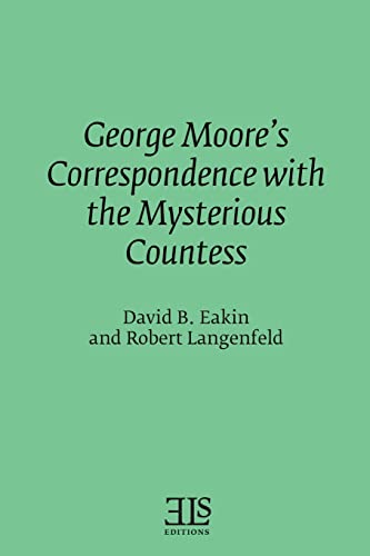 George Moore's Correspondence with the Mysterious Countess