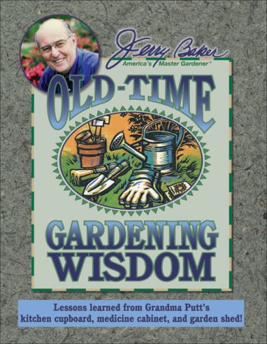 Jerry Baker's Old-Time Gardening Wisdom