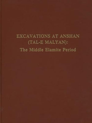 Excavations at Anshan (Tal–e Malyan) – The Middle Elamite Period