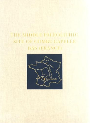 The Middle Paleolithic Site of Combe-Capelle Bas (France)