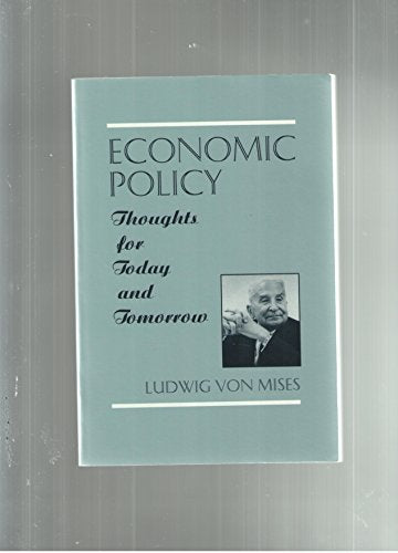 Economic Policy: Thoughts for Today and Tomorrow