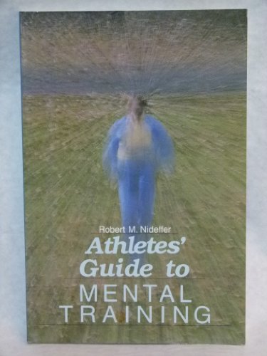 Athletes' Guide to Mental Training