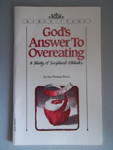 God's Answer to Overeating (Aglow Bible Study Basic Series)