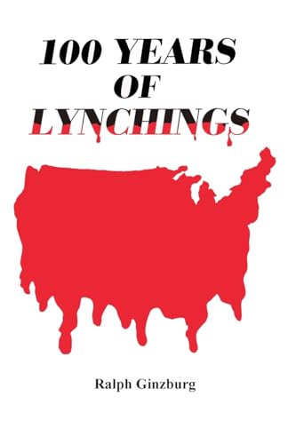 One Hundred Years of Lynchings