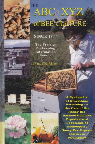 The ABC and XYZ of Bee Culture