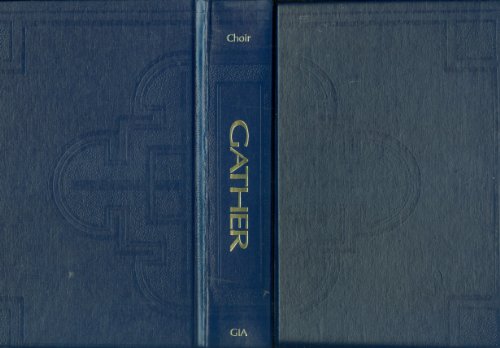 Gather Comprehensive: Choir Edition