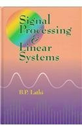 Signal Processing and Linear Systems