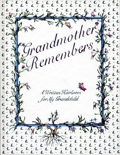 Grandmother Remembers