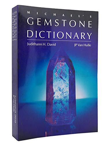 Michael's Gemstone Dictionary
