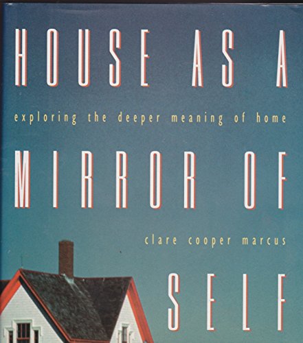 House as Mirror of Self