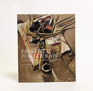 Fairfield Porter Raw