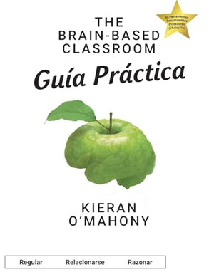 The The Brain-Based Classroom Guia Practica