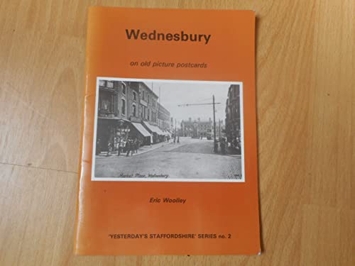 Wednesbury on Old Picture Postcards