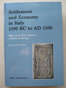 Settlement and Economy in Italy, 1500 BC to AD 1500
